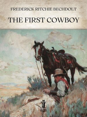 cover image of The First Cowboy